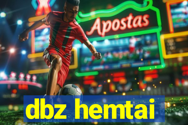 dbz hemtai